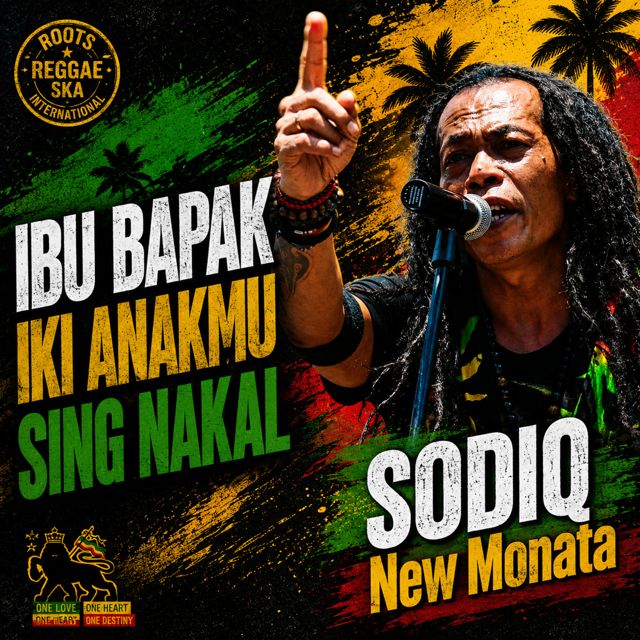 Sodiq New Monata - 'Ibu Bapak Iki Anakmu Sing Nakal (Reggae Ska)' [Ringtone]