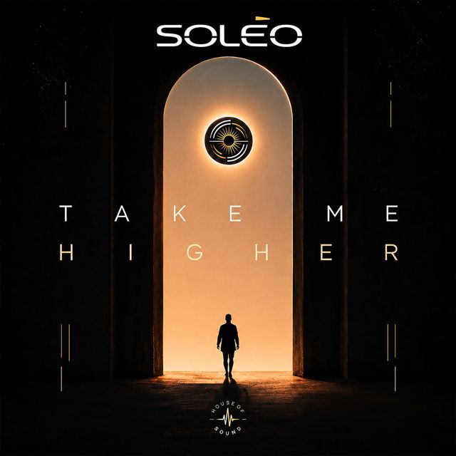 SOLÈO - 'TAKE ME HIGHER (EXTENDED MIX)' [Ringtone]