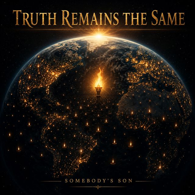Somebody's Son - 'TRUTH REMAINS THE SAME' [Ringtone]
