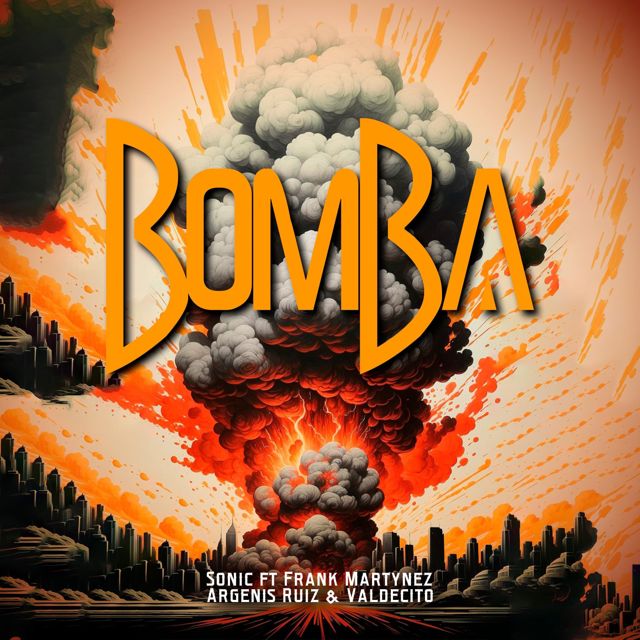 SONIC - 'BOMBA (feat. Frank Martynez & Argenis Ruiz & Valdecito)' [Ringtone]