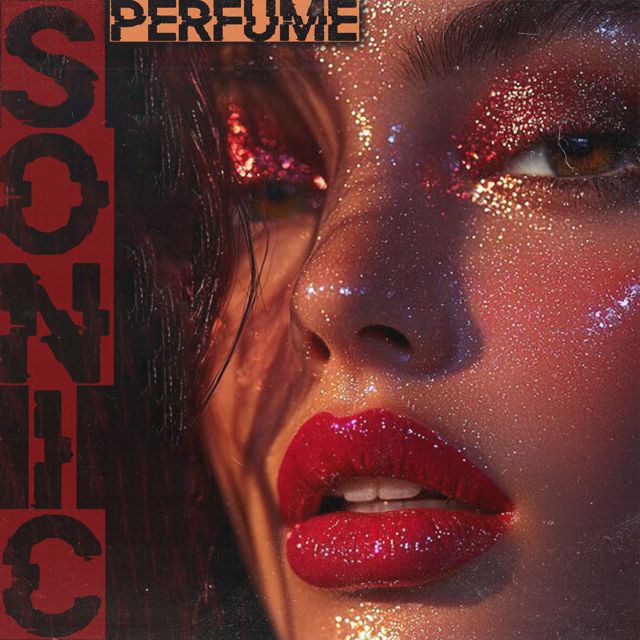 SONIC - 'Perfume' [Ringtone]