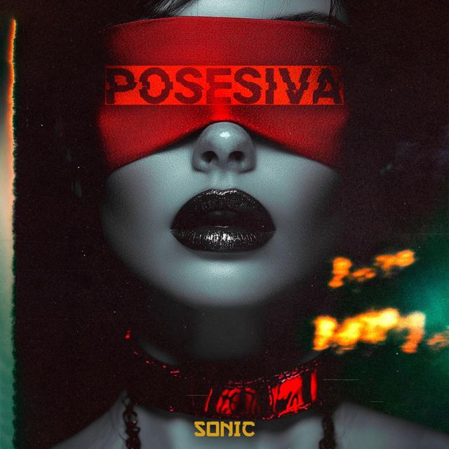 SONIC - 'Posesiva' [Ringtone]