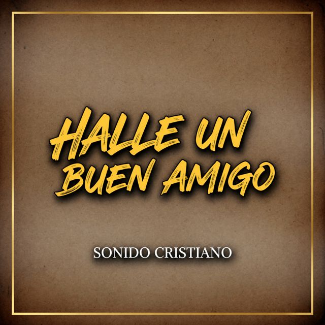 Sonido Cristiano - 'Hallé un Buen Amigo' [Ringtone]