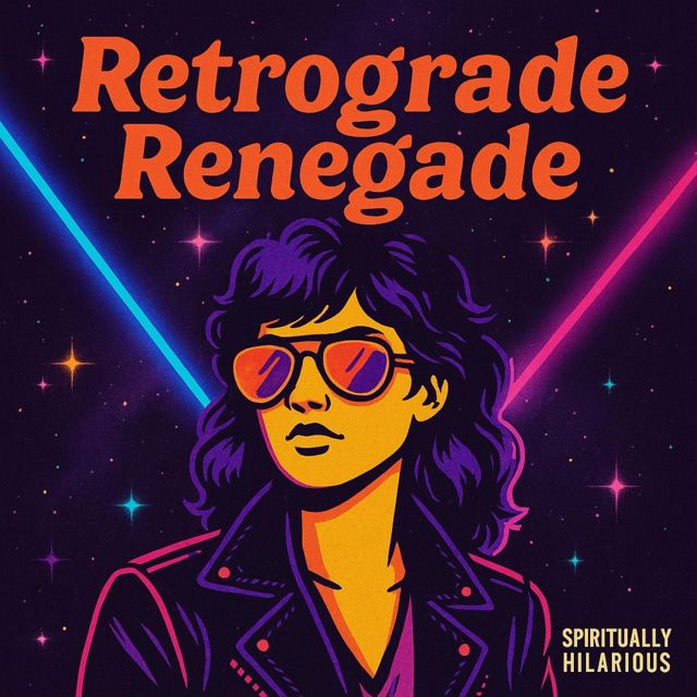 Spiritually Hilarious - 'Retrograde Renegade' [Ringtone]