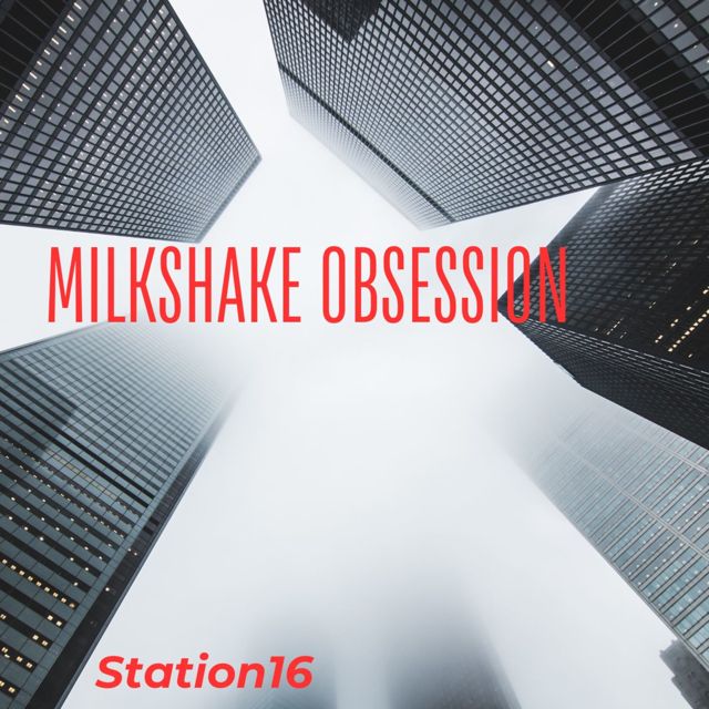 Station 16 - 'Milkshake Obsession' [Ringtone]