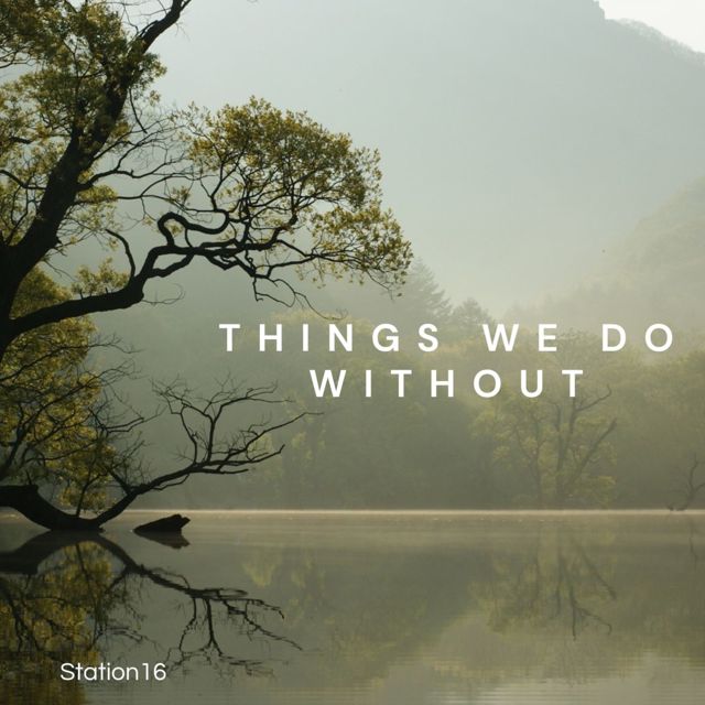 Station 16 - 'Things We Do Without' [Ringtone]