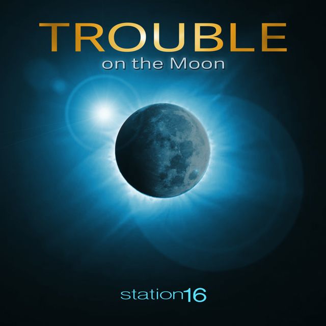 Station 16 - 'Trouble On The Moon' [Ringtone]