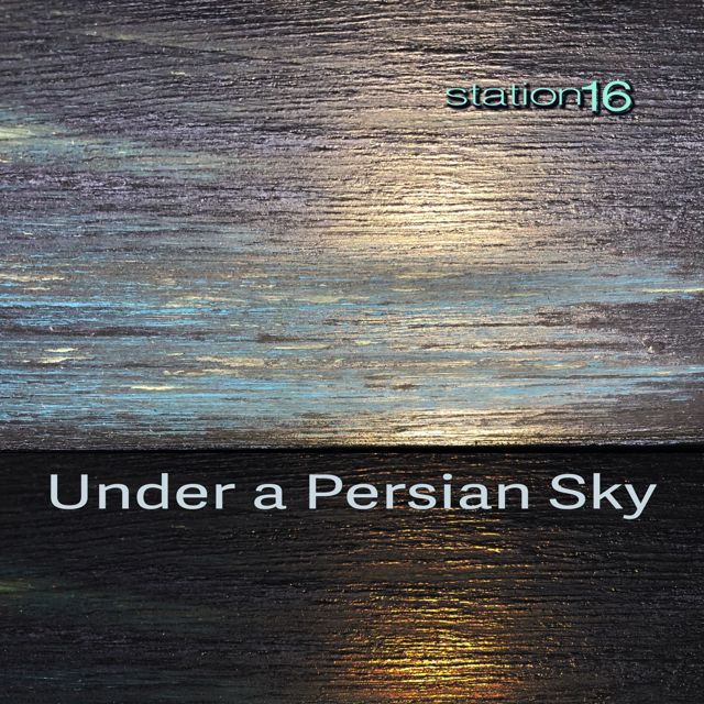 Station 16 - 'Under A Persian Sky' [Ringtone]