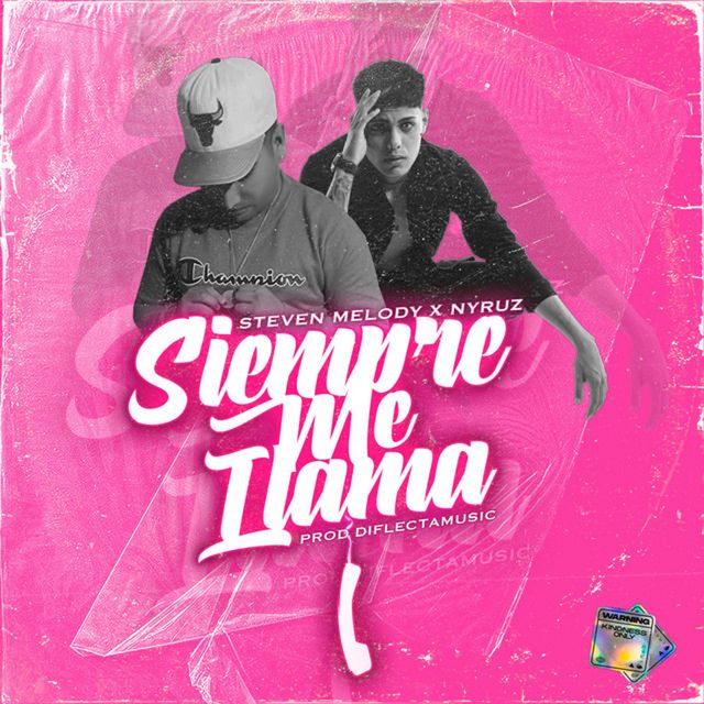 Steven Melody - 'Siempre Me Llama (feat. Nyruz)' [Ringtone]
