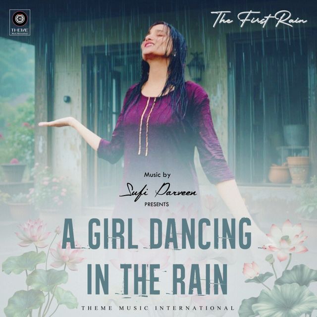 Sufi Parveen - 'A Girl Dancing In The Rain' [Ringtone]