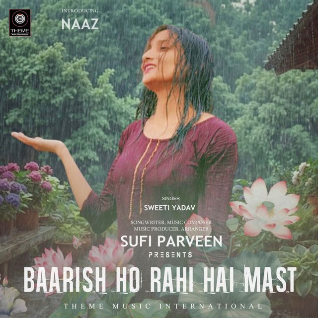 Sufi Parveen - 'Baarish Ho Rahi Hai Mast (feat. Sweeti Yadav)' [Ringtone]