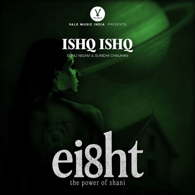 Sunidhi Chauhan - 'Ishq Ishq (From “Eight: The Power of Shani”) (feat. Sonu Nigam)' [Ringtone]