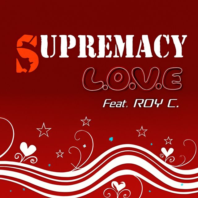 Supremacy - 'L.O.V.E (feat. Roy C.)' [Ringtone]