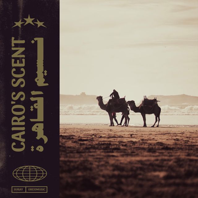 Suray - 'Cairo's Scent (feat. Obeidmusic)' [Ringtone]