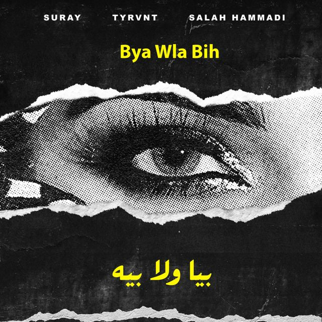 Suray - 'Bya Wla Bih (Extended Mix) (feat. Tyrvnt & Salah Hammadi)' [Ringtone]