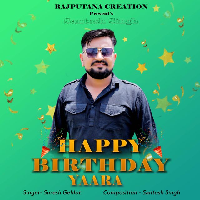 Suresh Gehlot - 'Happy Birthday Yaara' [Ringtone]