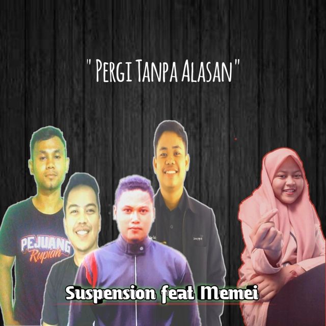 Suspension - 'Pergi tanpa alasan (feat. Memei)' [Ringtone]