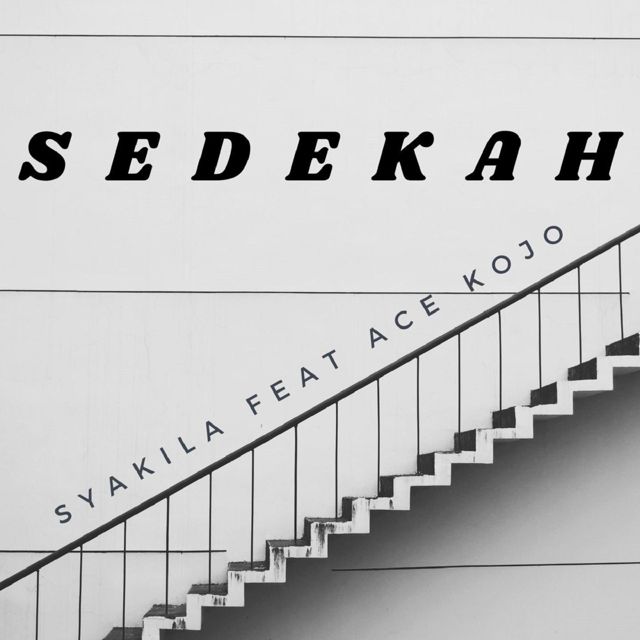 Syakila - 'Sedekah (feat. Ace Kojo)' [Ringtone]