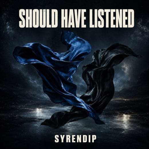 SYRENDIP - 'Should Have Listened' [Ringtone]