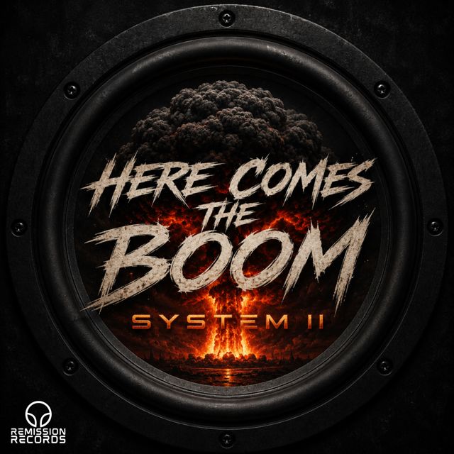 System 2 - 'Here Comes The Boom (Original Mix)' [Ringtone]