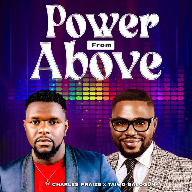 Taiwo Balogun - 'Power from Above (Cover) (feat. Charles Praize)' [Ringtone]