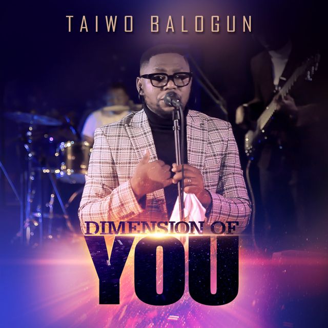 Taiwo Balogun - 'Dimension of You (Live)' [Ringtone]
