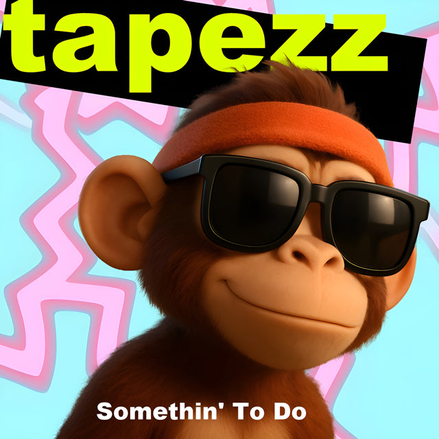tapezz - 'Somethin' To Do' [Ringtone]