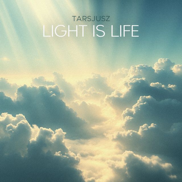 Tarsjusz - 'Light Is Life' [Ringtone]