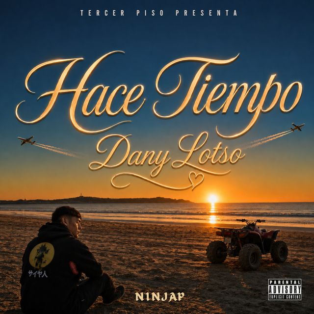 TERCER PISO - 'Hace Tiempo (feat. Dany Lotso & NINJAP)' [Ringtone]