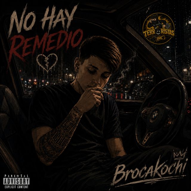 TERRORISTASarchive - 'NO HAY REMEDIO (feat. Brocakochi)' [Ringtone]