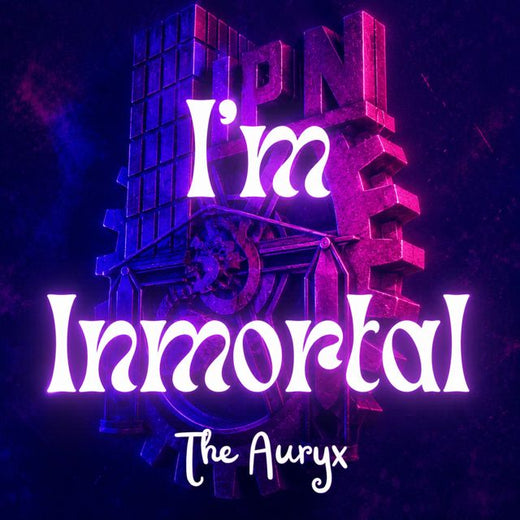 The Auryx - 'I'm Inmortal' [Ringtone]