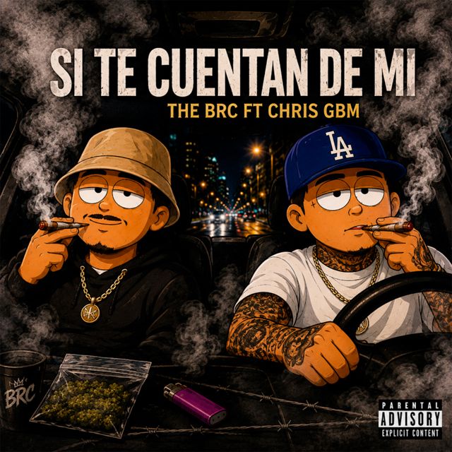 THE BRC - 'Si te Cuentan De Mi (feat. Chris GBM)' [Ringtone]