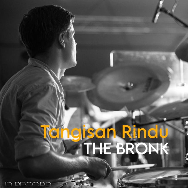The Bronk - 'Tangisan Rindu' [Ringtone]