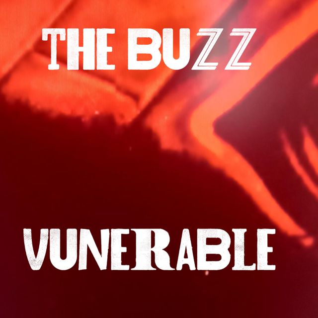 The Buzz - 'Vunerable (2026 version)' [Ringtone]