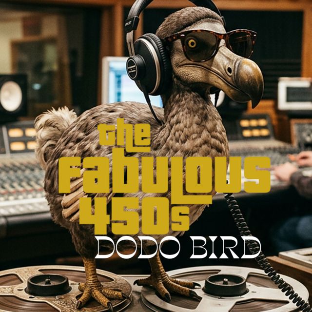 The Fabulous 450s - 'Dodo Bird' [Ringtone]