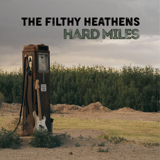 The Filthy Heathens - 'Hard Miles' [Ringtone]