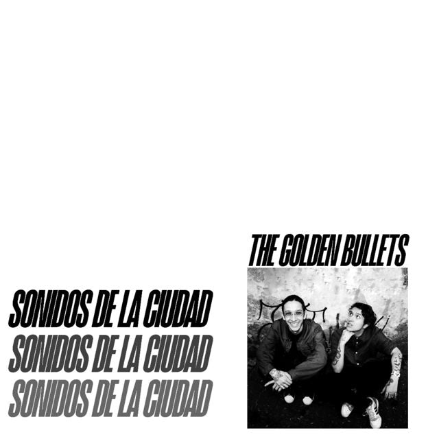 The Golden Bullets - 'SONIDOS DE LA CIUDAD' [Ringtone]