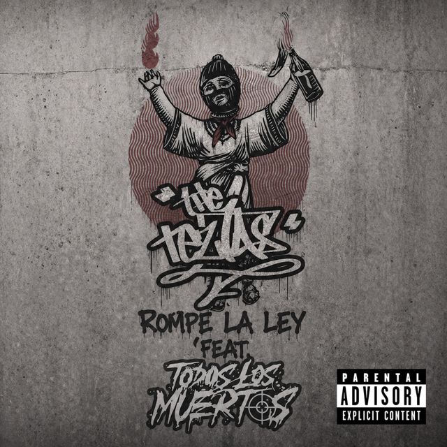 The Teztas - 'Rompe la Ley (feat. Todos los Muertos)' [Ringtone]