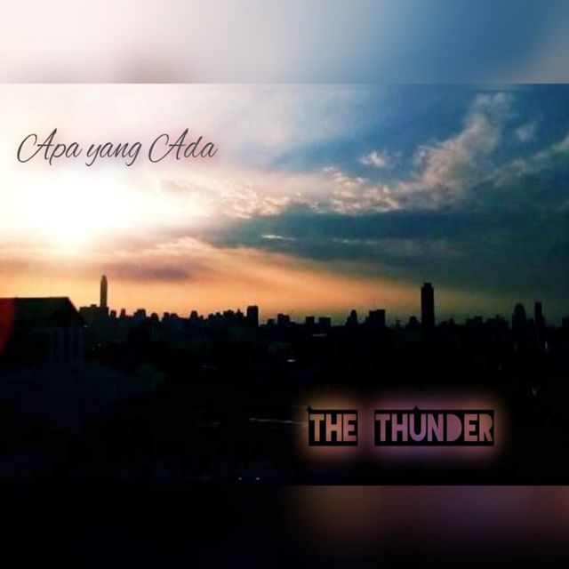 The Thunder - 'Apa Yang Ada' [Ringtone]