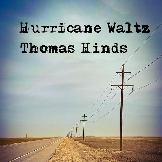 Thomas Hinds - 'Hurricane Waltz' [Ringtone]