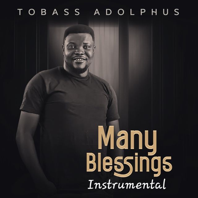 Tobass Adolphus - 'Many Blessings (Instrumental)' [Ringtone]