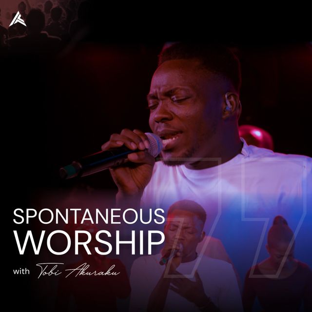 Tobi Akuraku - 'Spontaneous Worship' [Ringtone]