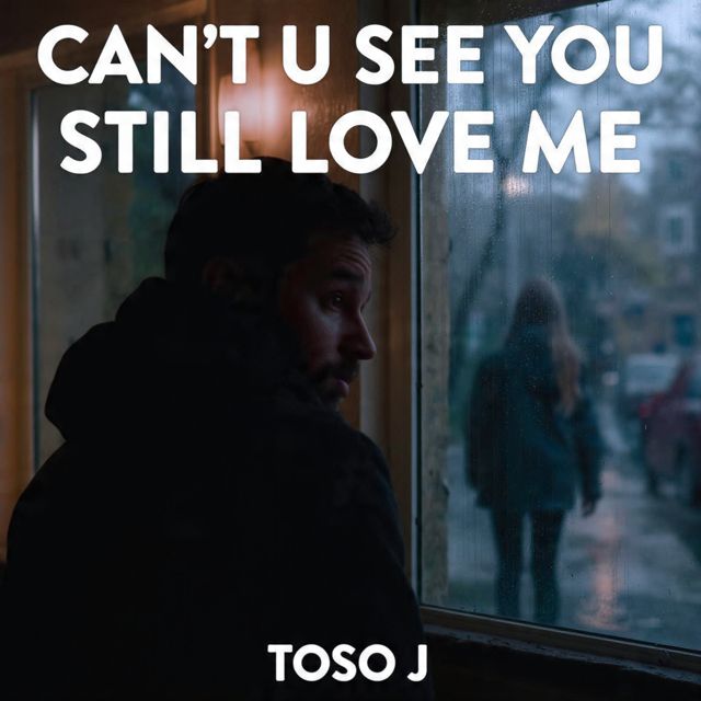 Toso J - 'Can't U See You Still Love Me (Soul and R&B Version)' [Ringtone]