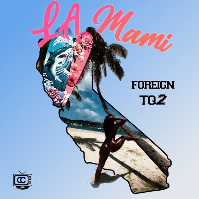 TQ2 - 'LA Mami (feat. FOREIGN)' [Ringtone]