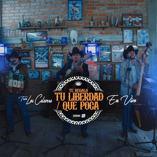 Trio Los Calavera - 'Te Regalo Tu Libertad | Que Poca (En Vivo)' [Ringtone]
