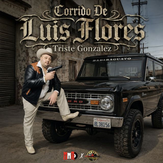 Triste Gonzalez - 'Corrido De Luis Flores' [Ringtone]