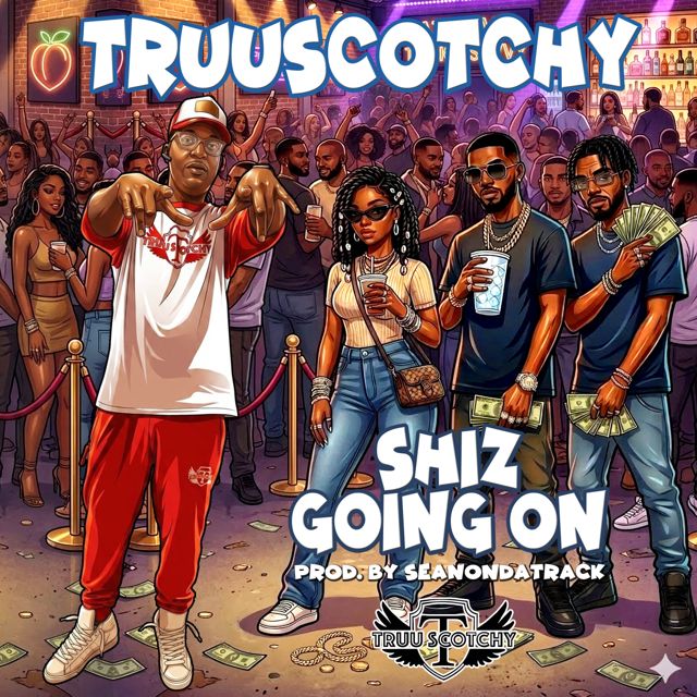 TRUUSCOTCHY - 'SHIZ GOING ON' [Ringtone]