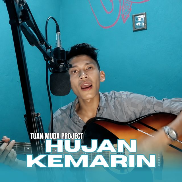 Tuan Muda Project - 'Hujan Kemarin' [Ringtone]