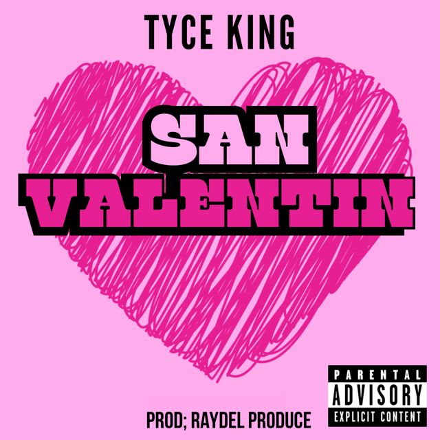 Tyce King - 'San Valentín' [Ringtone]