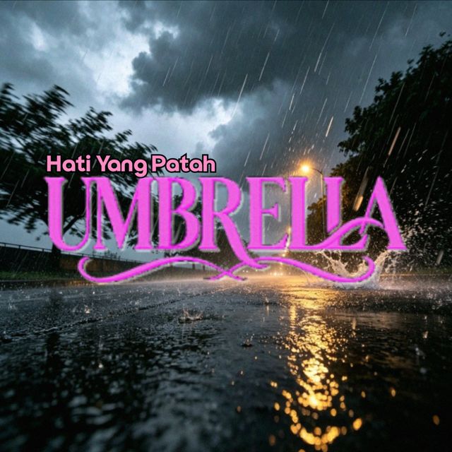 UMBRELLA - 'Hati Yang Patah' [Ringtone]